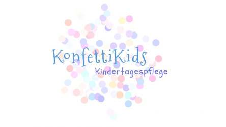 Kindertagespflege KonfettiKids Kindertagespflege KonfettiKids